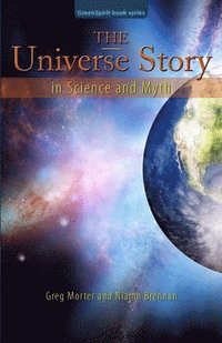 bokomslag The Universe Story in Science and Myth