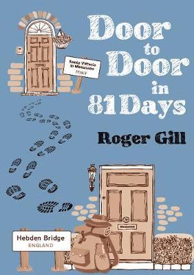 Roger Gill - Door to Door in 81 Days, Häftad
