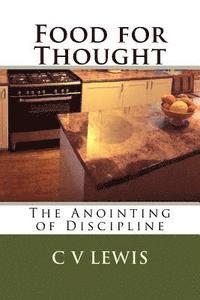 Food for Thought: The Anointing of Discipline 1