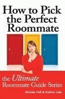bokomslag How to Pick the Perfect Roommate