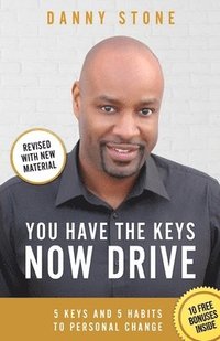 bokomslag You Have The Keys, Now Drive