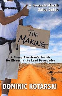 bokomslag The Making: A Young American's Search for Riches in the Land Down Under