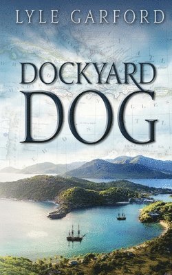 bokomslag Dockyard Dog