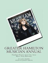 bokomslag Greater Hamilton Musician Annual: Great City, Great Music. Great Musicians.