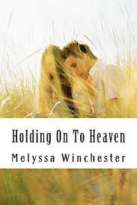 bokomslag Holding On To Heaven