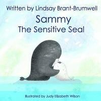 bokomslag Sammy The Sensitive Seal