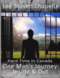 bokomslag One Man's Journey: Inside & Out: An Insider View of Canadian Justice Policies & Corrections