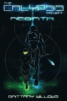 Brittany M. Willows - The Calypsis Project II: Rebirth, Häftad
