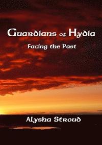 bokomslag Guardians of Hydia - Facing the Past