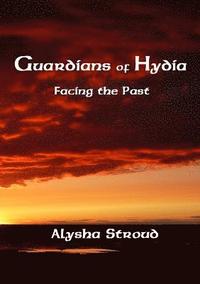 bokomslag Guardians of Hydia - Facing the Past