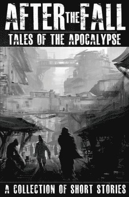 Thomas Brown, Andrew Saxsma, Paul S Huggins - After the Fall, Häftad