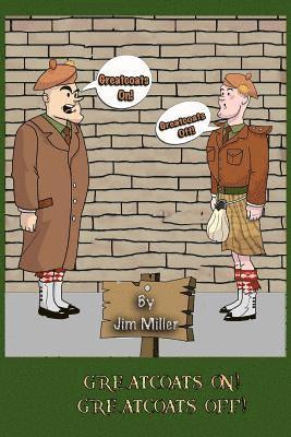 Jim Miller - Greatcoats On! Greatcoats Off!, Häftad