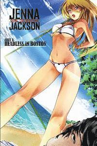 Jenna Jackson Issue 2: Headless in Boston 1