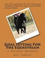 bokomslag Goal Setting For The Equestrian: A Personal Workbook
