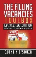 bokomslag The Filling Vacancies Toolbox: A Step-By-Step Guide for Ontario Real Estate Investors and Landlords for Renting Out Residential Real Estate