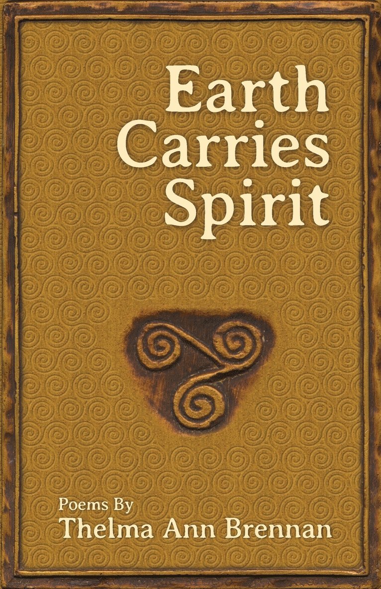 Earth Carries Spirit 1