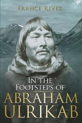 In the Footsteps of Abraham Ulrikab 1