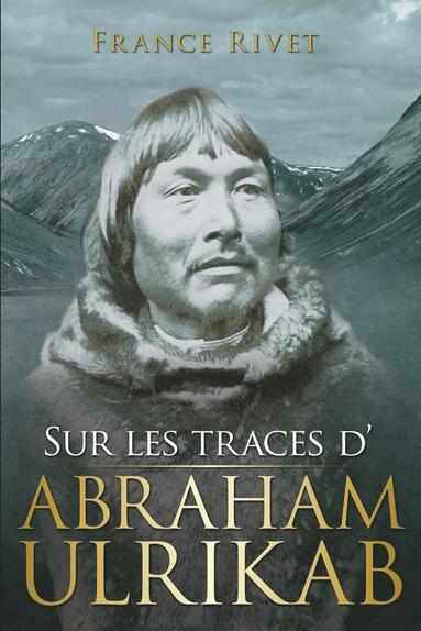 bokomslag Sur les traces d'Abraham Ulrikab