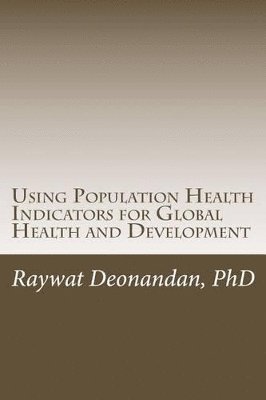 Using Population Health Indicators for Global Health and Development