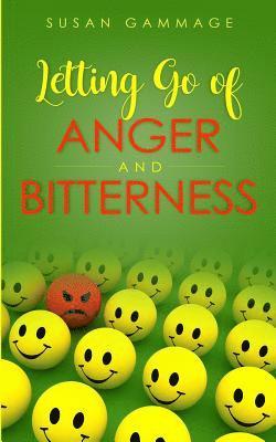 Letting Go of Anger and Bitterness 1