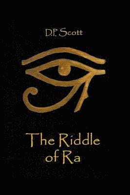 Dp Scott - The Riddle of Ra, Häftad