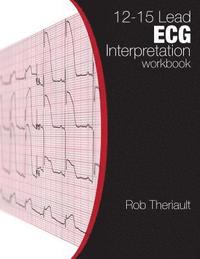bokomslag 12-15 Lead ECG Interpretation: Workbook