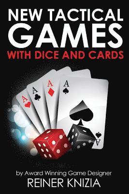 New Tactical Games With Dice And Cards 1