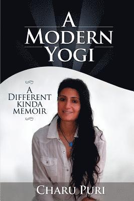bokomslag A Modern Yogi - A different kinda memoir