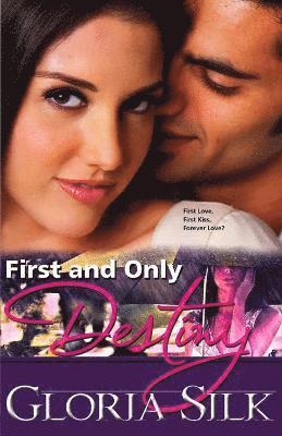 Gloria Silk - First and Only Destiny, Häftad