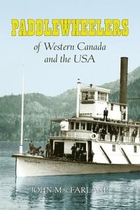 bokomslag Paddlewheelers of Western Canada and the USA