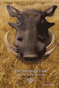 David Slater - The Warthog's Tusk: A Samuel Kumalo Mystery, Häftad
