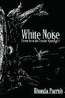 bokomslag White Noise: Poems from the Zombie Apocalypse