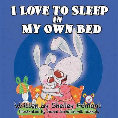 I love to sleep in my own bed