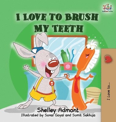 I Love to Brush My Teeth 1