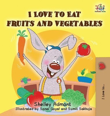 bokomslag I Love to Eat Fruits and Vegetables
