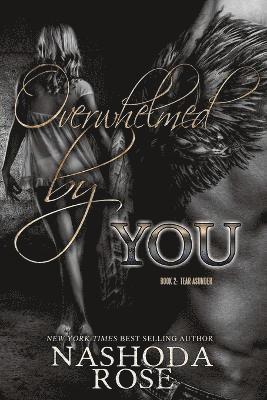 Overwhelmed by You 1