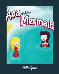 bokomslag Ava and the Mermaid