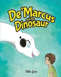 bokomslag De'Marcus and the Dinosaur