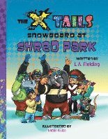 The X-tails Snowboard at Shred Park 1
