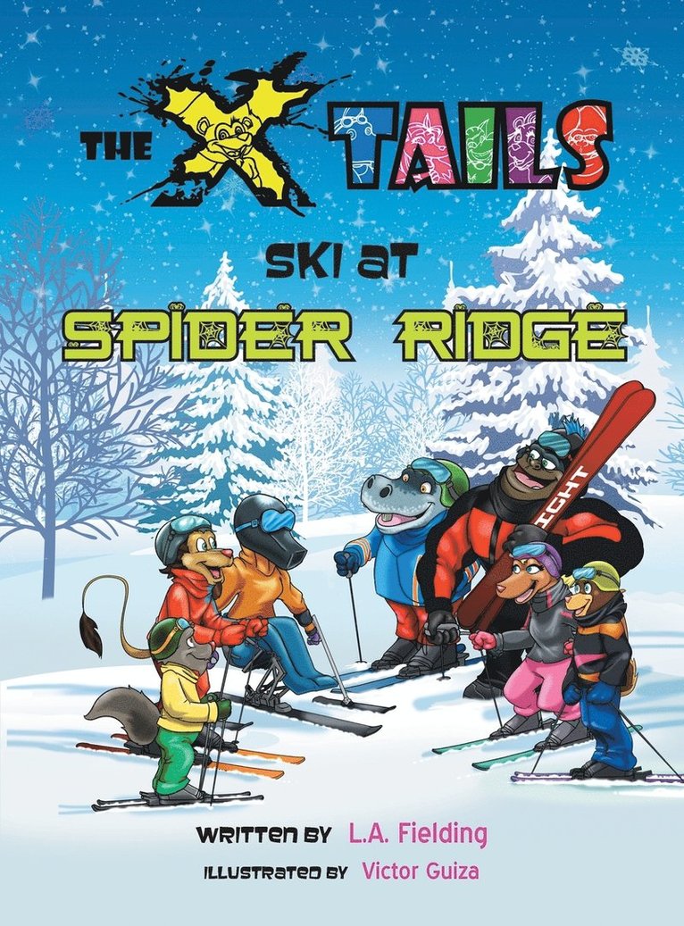 L A Fielding, L. A. Fielding, L.A. Fielding - X-tails Ski at Spider Ridge, Inbunden