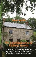 bokomslag The Disappearance of Richard Swann: True story of growing up on an East Devon farm and the mystery of a neighbour's disappearance