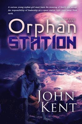 John G Kent, John G. Kent - Orphan Station, Häftad