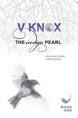 The Indigo Pearl: once upon a time, a child shines 1