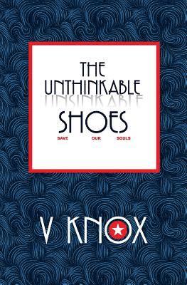 The Unthinkable Shoes: Save Our Souls 1