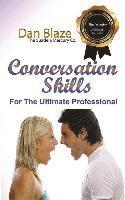 bokomslag Conversation Skills: For The Ultimate Professional