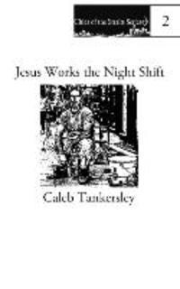 bokomslag Jesus Works the Night Shift