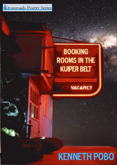 Kenneth Pobo - Booking Rooms in the Kuiper Belt, Häftad