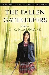 bokomslag The Fallen Gatekeepers: Book Two of The Gatekeeper's Son Series