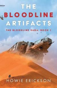 bokomslag The Bloodline Artifacts: The Bloodline Saga: Book 1