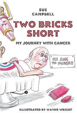 Sue Campbell - Two Bricks Short, Häftad